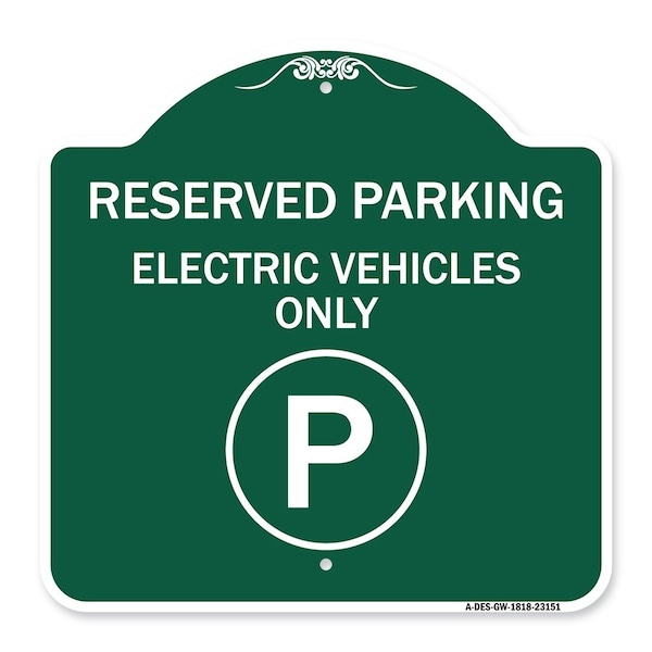 Signmission Reserved Parking Electric Vehicles With ParkingHeavy-Gauge Aluminum Sign, 18" x 18", GW-1818-23151 A-DES-GW-1818-23151 - main